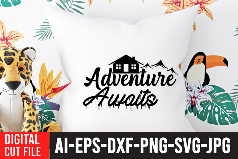 Adventure Awaits SVG Cut File , Camping Svg Bundle, Camp Life Svg, Campfire Svg, Png, Silhouette, Cricut, Cameo, Digital, Vacation Svg, Camping Shirt Design mountain svg,Camping Svg Bundle, Camp Life