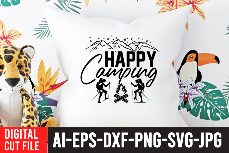 HAppy Camping T-Shirt Design ,HAppy Camping SVG Cut File , Camping Svg Bundle, Camp Life Svg, Campfire Svg, Png, Silhouette, Cricut, Cameo, Digital, Vacation Svg, Camping Shirt Design mountain svg,Camping