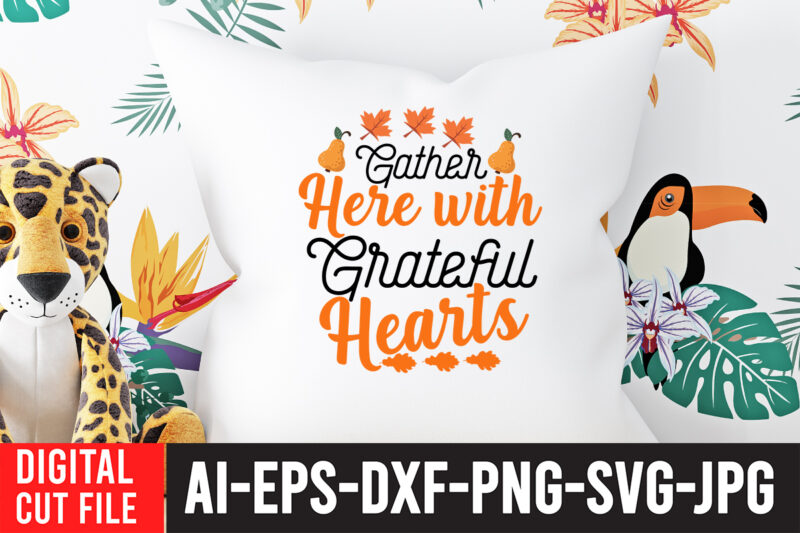 Gather Here Witg Grateful Heats SVG Cut File , Enjoy fall sublimation t-shirt design , fall sublimation , fall sublimation design , autumn sublimation design , fall sublimation bundle, fall