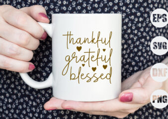 thankful grateful blessed t shirt designs for sale
