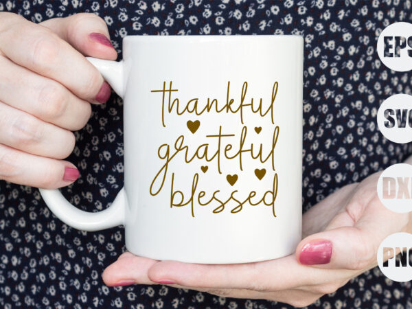 Thankful grateful blessed t shirt designs for sale