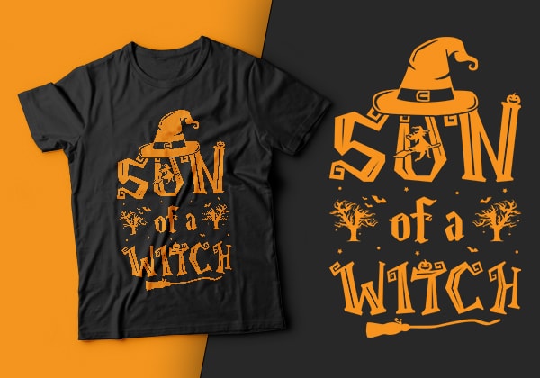 Son of a witch – witch halloween,witch t shirt design,halloween t shirt design,boo t shirt,halloween t shirts design,halloween svg design,good witch t-shirt design,boo t-shirt design,halloween t shirt company design,mens halloween