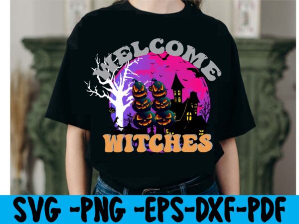 Welcome witches t-shirt design,hallowen t-shirt design,fall svg bundle , fall t-shirt design bundle , fall svg bundle quotes , funny fall svg bundle 20 design , fall svg bundle, autumn