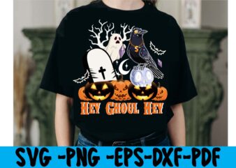 Hey Ghoul Hey T-shirt Design,tshirt bundle, tshirt bundles, tshirt by design, tshirt design bundle, tshirt design buy, tshirt design download, tshirt design for sale, tshirt design pack, tshirt design vectors,