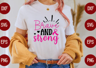 brave and strong