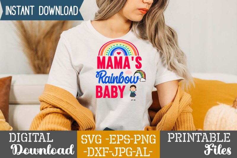 Mama's Rainbow Baby SVG Design,Life is all rainbows and unicorns ,i’m the rainbow after the storm,rainbow svg bundle ,fall svg bundle , fall t-shirt design bundle , fall svg bundle