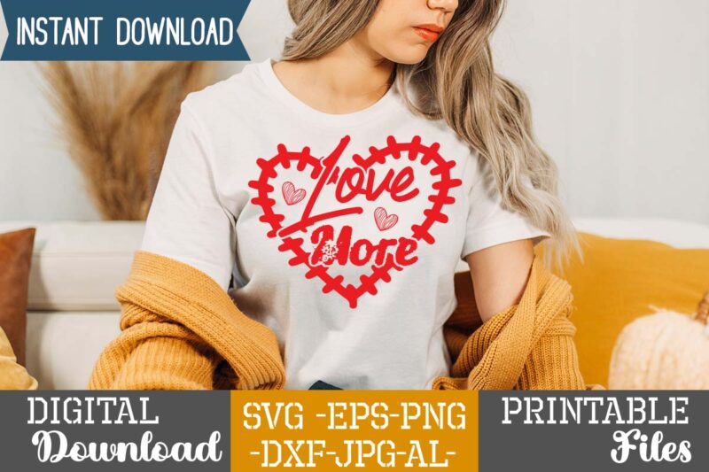 Love More SVG Design,Lobster SVG You Are My Lobster Love, Valentine's Day Friends Shirt PNG Silhouette Cut Files Cricut Design Clipart Printable Instant Download,Love SVG, Love Clipart, Love Heart print