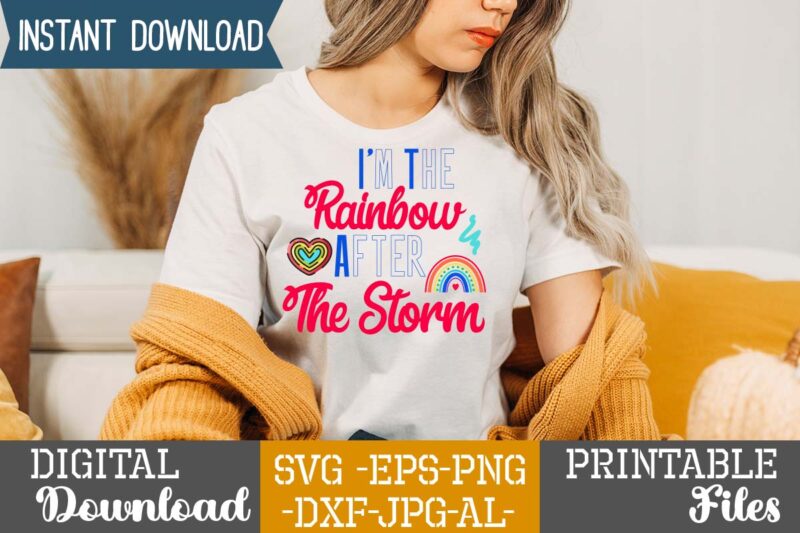 I'm The Rainbow After The Storm,Rainbow svg bundle ,fall svg bundle , fall t-shirt design bundle , fall svg bundle quotes , funny fall svg bundle 20 design , fall