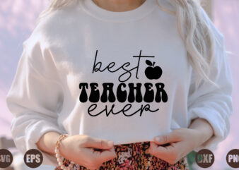 best teacher ever t shirt template