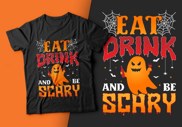 Eat drink and be scary – halloween t shirt design,scary halloween t shirts design,halloween svg design,good witch t-shirt design,boo t-shirt design,halloween t shirt company design,mens halloween t shirt design,vintage halloween