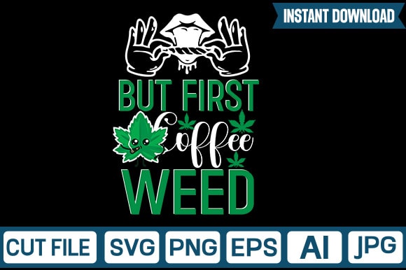 Weed tshirt design bundle, weed svg bundle quotes, weed graphic tshirt design, cannabis tshirt design, weed vector tshirt design, weed svg bundle, weed tshirt design bundle, weed vector graphic design,