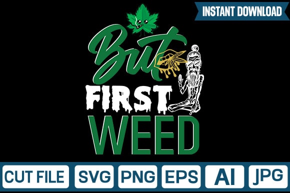 Weed tshirt design bundle, weed svg bundle quotes, weed graphic tshirt design, cannabis tshirt design, weed vector tshirt design, weed svg bundle, weed tshirt design bundle, weed vector graphic design,