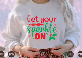 Get your sparkle on t shirt design template