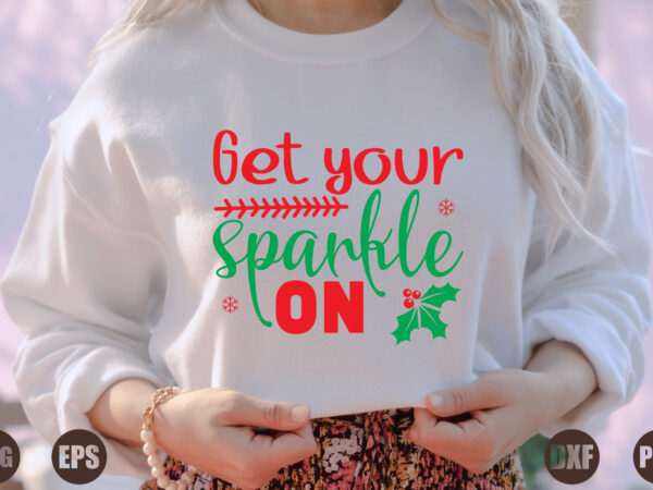 Get your sparkle on t shirt design template