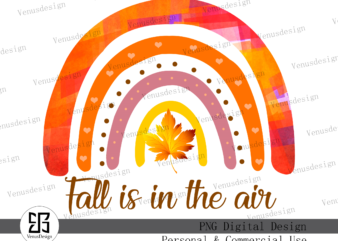 Fall Is In The Air Rainbow Sublimation, Tshirt Design