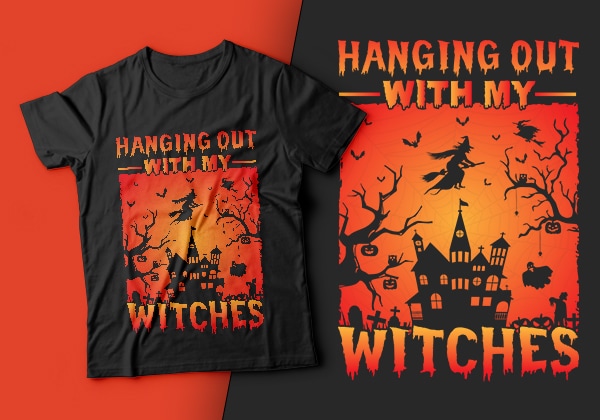 Hanging out with my witches – halloween t shirt design,halloween t shirts design,halloween svg design,good witch t-shirt design,boo t-shirt design,halloween t shirt company design,mens halloween t shirt design,vintage halloween t