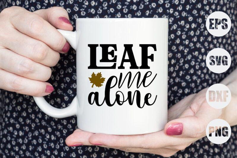 leaf me alone