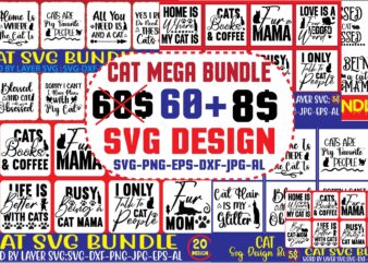 Cat Mega Bundle ,60 design on sell DesignSVGs,quotes-and-sayings,food-drink,print-cut,mini-bundles,on-sale,Cat Mama SVG Bundle, Funny Cat Svg, Cat SVG, Kitten SVG, Cat lady svg, crazy cat lady svg, cat lover svg, cats Svg,