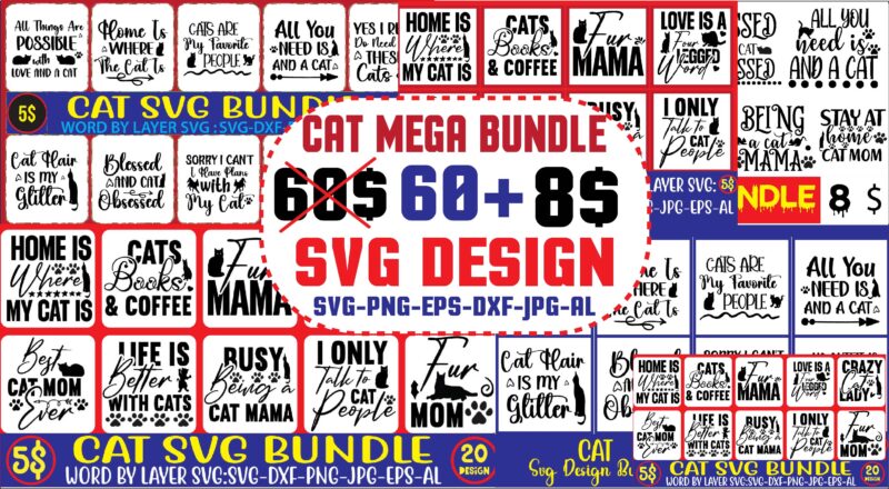 Cat Mega Bundle ,60 design on sell DesignSVGs,quotes-and-sayings,food-drink,print-cut,mini-bundles,on-sale,Cat Mama SVG Bundle, Funny Cat Svg, Cat SVG, Kitten SVG, Cat lady svg, crazy cat lady svg, cat lover svg, cats Svg,