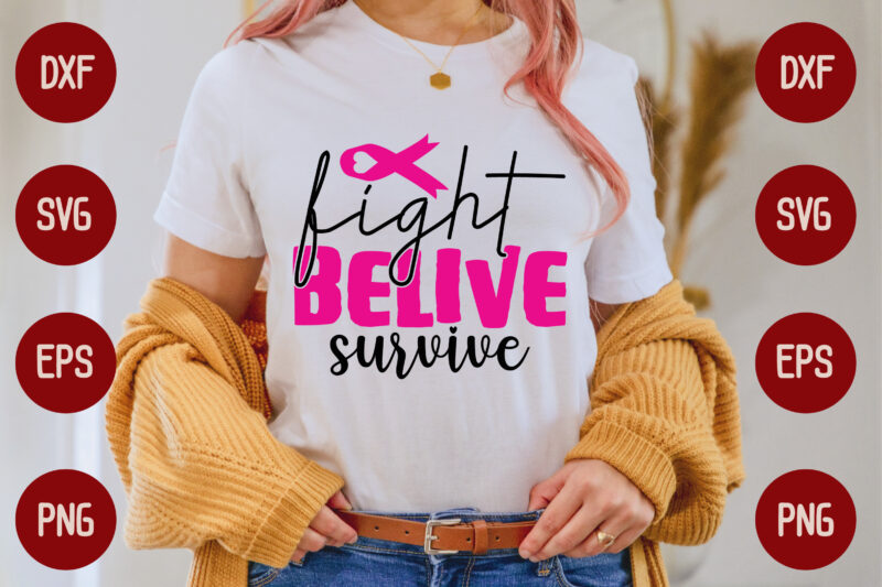 fight belive survive