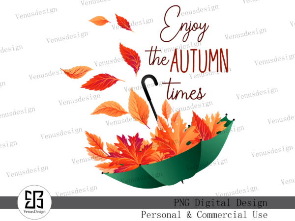 Enjoy the autumn times sublimation, tshirt design Enjoy the autumn times sublimation, tshirt design