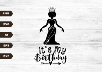 It’s my Birthday Svg, Birthday Afro Girl Svg, Afro Girl Svg, Black Women Svg, Margarita Wine Glass Women Svg, Cut File Svg, Dxf, Eps, Png