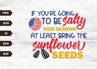 Salty Sunflower Seeds Baseball printable sublimation design – Digital download – svg