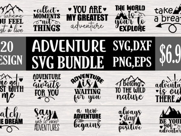 Adventure svg bundle t shirt vector