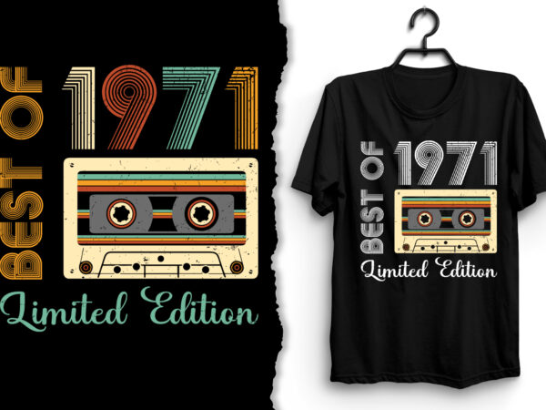 Best of 1971 limited edition t-shirt design