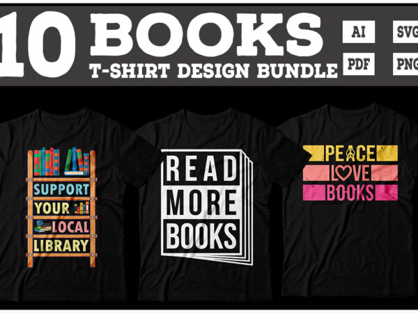 Books t-shirt design bundle, books bundle, book tshirt, book typography tshirt, books t-shirt, read book t-shirt bundle, book bundle tshirt, books svg bundle