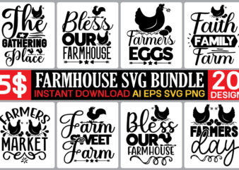 Farmhouse svg bundle ,Farmhouse Kitchen Svg Bundle, Kitchen Sign Making Svg, Kitchen Sign Svg Dxf Eps Png, Kitchen Farmhouse Svg, Bakery Svg Cut File,Farmhouse Sign Svg, Porch Svg, Farmhouse SVG t shirt graphic design