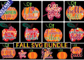 Fall Svg Bundle vector t-shirt design,fall svg bundle free fall svg bundle fall svg bundle usa fall svg bundle shirt designs fall svg bundle template fall svg bundle text fall