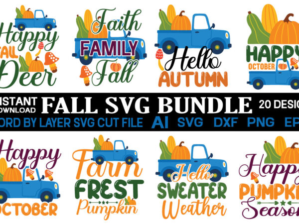 Fall svg bundle bundle , fall autumn mega svg bundle ,fall svg bundle , fall t-shirt design bundle , fall svg bundle quotes , funny fall svg bundle 20 design