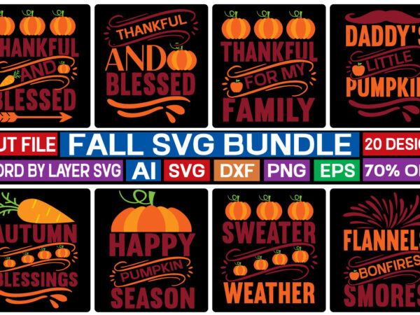 Fall svg bundle bundle , fall autumn mega svg bundle ,fall svg bundle , fall t-shirt design bundle , fall svg bundle quotes , funny fall svg bundle 20 design