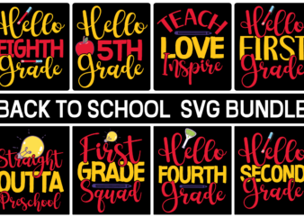 BACK TO SCHOOL SVG BUNDLE,Hello Back to School svg, First day of School svg, Back to School bundle svg, Bundle of 8 Back to School svg,BACK to SCHOOL SVG, Estudents, t shirt template