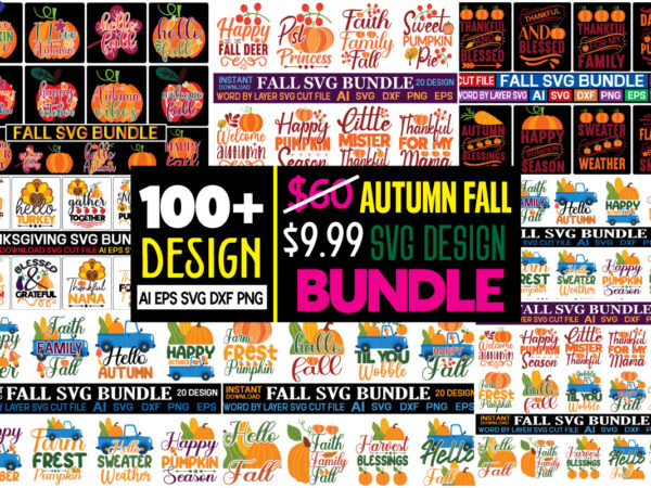 Fall svg bundle bundle , fall autumn mega svg bundle ,fall svg bundle , fall t-shirt design bundle , fall svg bundle quotes , funny fall svg bundle 20 design