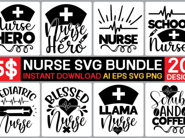 Nurse svg bundle, nurse quotes, nurse sayings, nurse clipart, nurse life svg, nurse monogram, nurse cut file, nurse mom, svg file for cricut,nurse svg bundle, nurse quotes svg, doctor svg, T shirt vector artwork