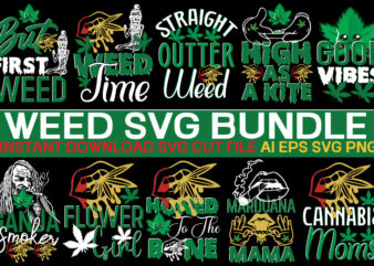 Weed tshirt design bundle, weed svg bundle quotes, weed graphic tshirt design, cannabis tshirt design, weed vector tshirt design, weed svg bundle, weed tshirt design bundle, weed vector graphic design,