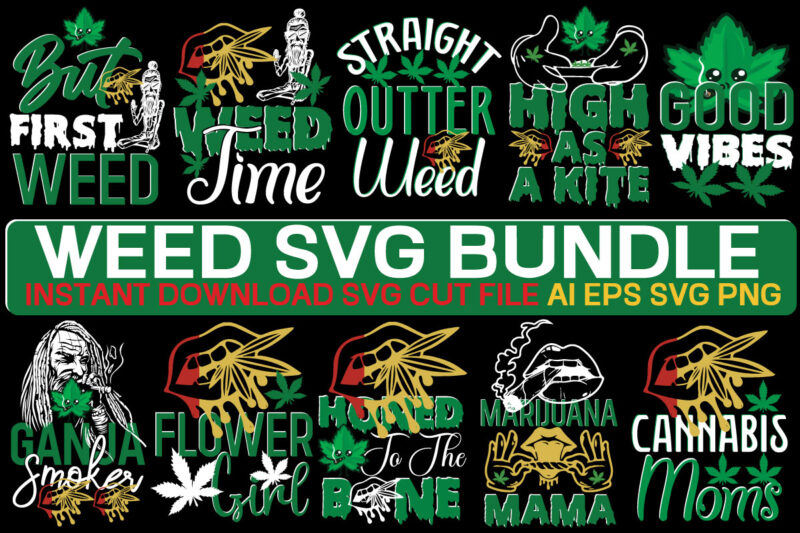 Weed tshirt design bundle, weed svg bundle quotes, weed graphic tshirt design, cannabis tshirt design, weed vector tshirt design, weed svg bundle, weed tshirt design bundle, weed vector graphic design,