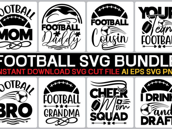 Football svg bundle,football bundle svg, football png sublimation design, download, png files for cricut