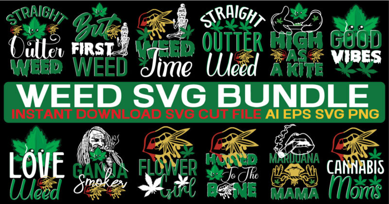 Weed Svg Mega Bundle,Weed svg mega bundle , cannabis svg mega bundle , 120 weed design , weed t-shirt design bundle , weed svg bundle , btw bring the weed