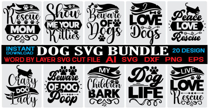 Dog Svg Bundle svg vector t-shirt design ,Dog Mom SVG Bundle, Dog Mom SVG, Paw SVG, Dog Lover Svg, Fur Mom Svg, Pawsitive Svg, Puppy Svg, Dog Sayings, Dog Clipart,