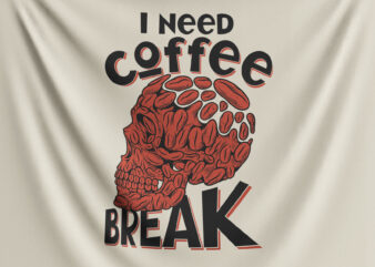 I Need Coffee Break t shirt design for sale