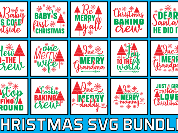 Christmas svg bundle t shirt vector file