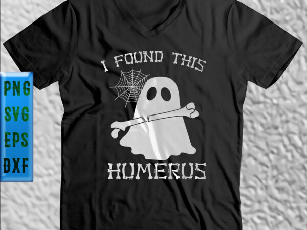I found this humerus svg, boo spiderweb ghosts t shirt design, halloween svg, halloween night, ghost svg, pumpkin svg, hocus pocus svg, witch svg, witches, spooky, halloween party, trick or