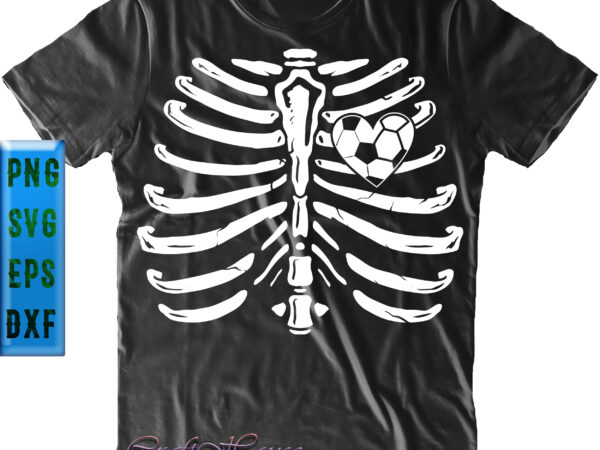 Soccer at heart skeleton ribs, skeleton ribs svg, soccer at heart svg, soccer svg, halloween svg, halloween night, halloween graphics, halloween design, halloween quote, funny halloween Soccer at heart skeleton ribs, skeleton ribs svg, soccer at heart svg, soccer svg, halloween svg, halloween night, halloween graphics, halloween design, halloween quote, funny halloween