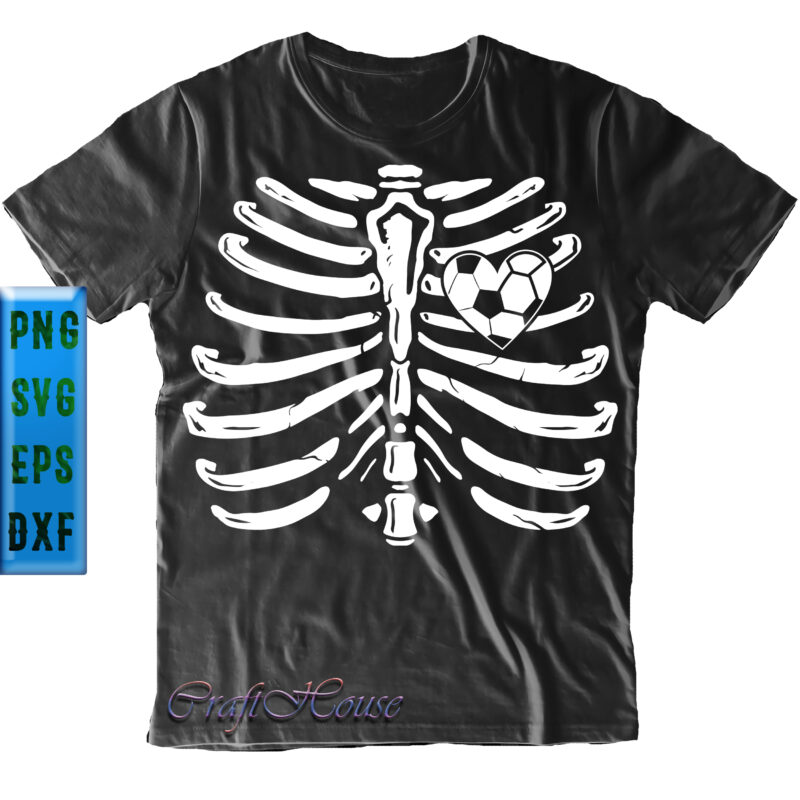 Soccer at heart skeleton ribs, skeleton ribs Svg, Soccer at heart Svg, Soccer Svg, Halloween Svg, Halloween Night, Halloween Graphics, Halloween design, Halloween Quote, Funny halloween