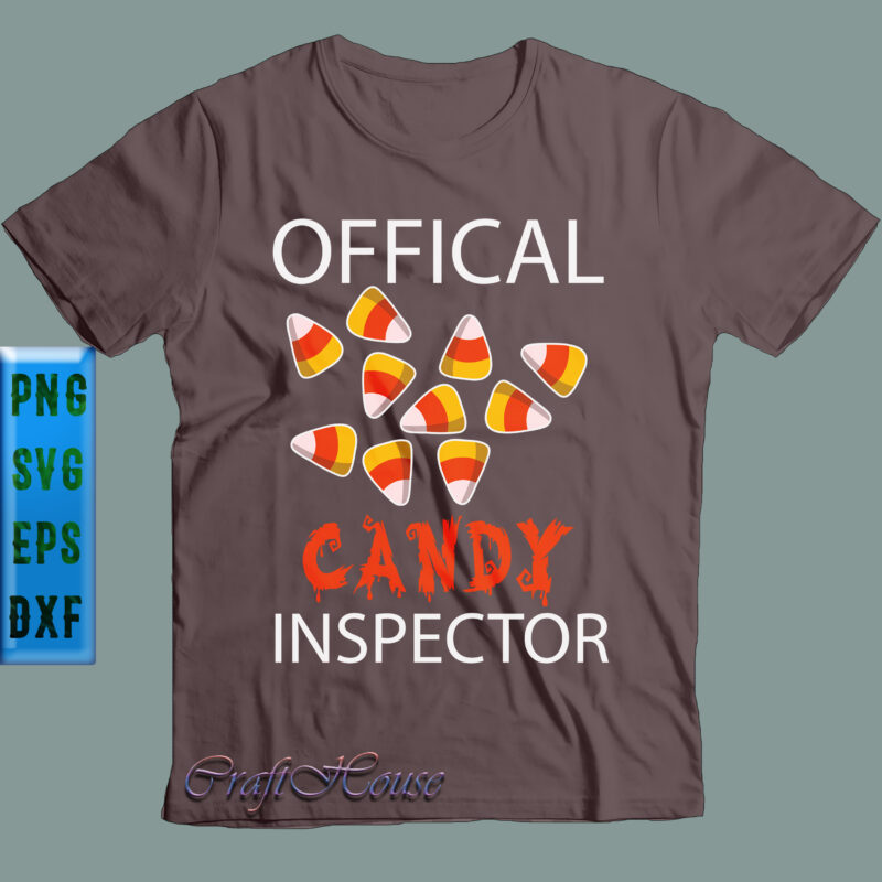 Offical Candy Inspector Svg, Halloween Svg, Halloween Quote