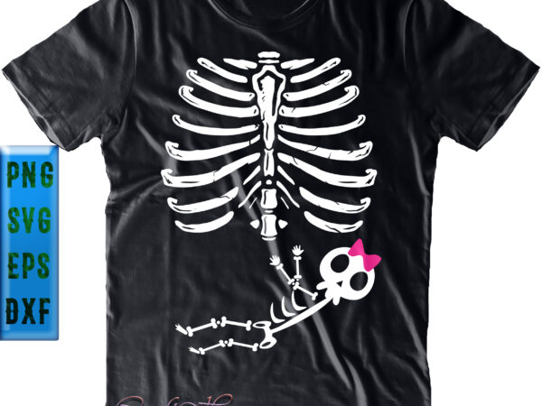 Baby girl cute bone svg, halloween svg, baby girl skeleton t shirt template