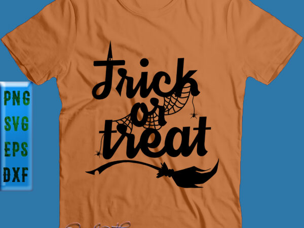 Trick or treat svg, halloween svg, halloween party t shirt designs for sale